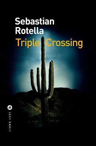 Triple Crossing
 (Liana Levi)