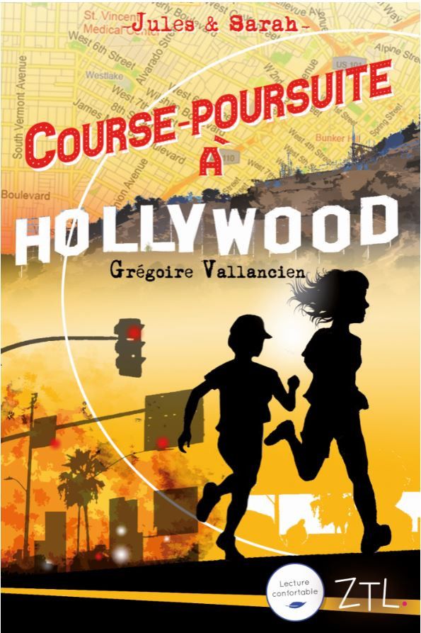 "Jules et Sarah. Course-poursuite à Hollywood" de G. Vallancien (EDITIONS ZTL)