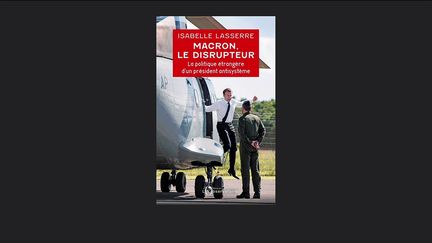 Livres : Emmanuel Macron, le "disrupteur"