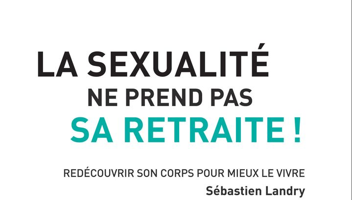 Impact du vieillissement sur la sexualité (EDITIONS IN PRESS)