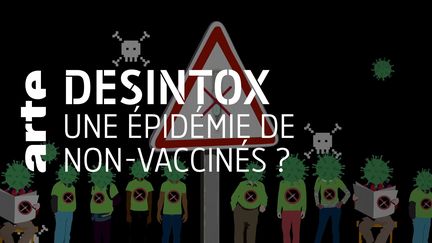 Désintox. Non, il n'y a pas d' « épidémie de non-vaccinés » (ARTE/2P2L)