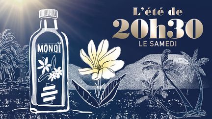 "L'été de 20h30 le samedi". Le monoï, parfum de paradis (20H30 LE SAMEDI / FRANCE 2)