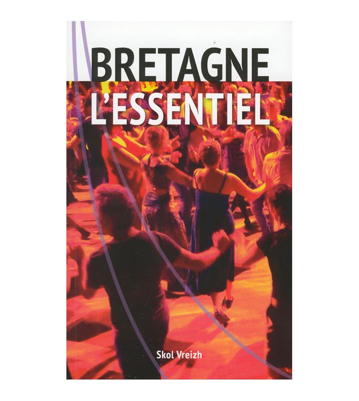 "Bretagne, l'Essentiel" un livre dirigé par Jean-Jacques Monnier (Skol Vreizh)