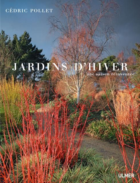 Un riche ouvrage pour nos jardins en hiver (Editions ULMER)