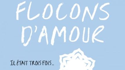 Flocons d'amour (Hachette Jeunesse)