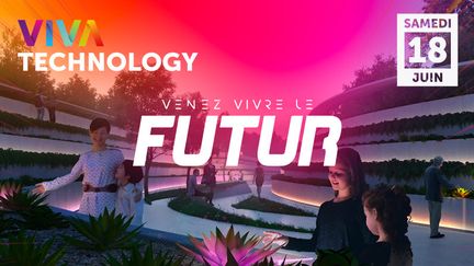 Du 15 au 18 juin, VivaTech,&nbsp;l'événement start-up et tech n°1 en Europe, s'installe à Paris - Porte de Versailles. (VIVA  TECHNOLOGY)