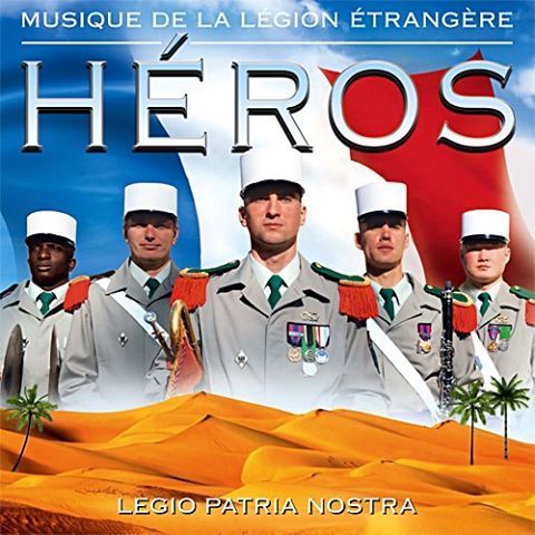 L'album "Héros" de la Musique de la Légion Etrangère
 (DR)