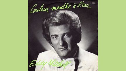 "Couleur menthe à l'eau" d'Eddy Mitchell (1980). (DR)