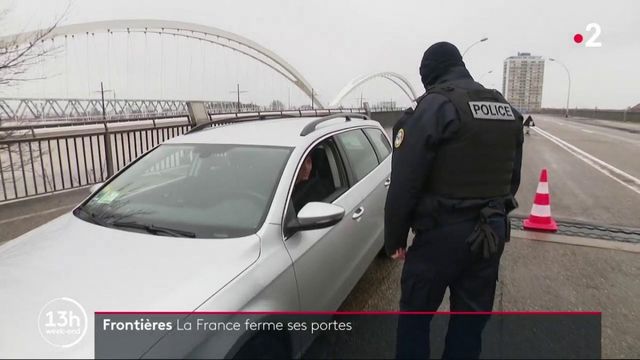 Covid-19 : La France A Fermé Ses Frontières