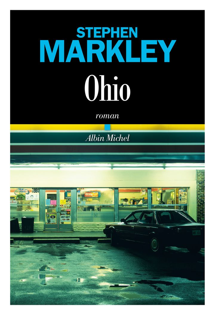 Couverture de "Ohio", de Stephen Markley (Albin Michel)