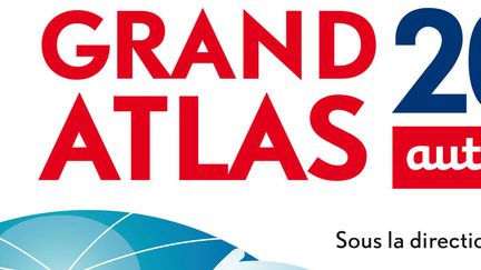 Grand Atlas 2019&nbsp; (Autrement 2018)