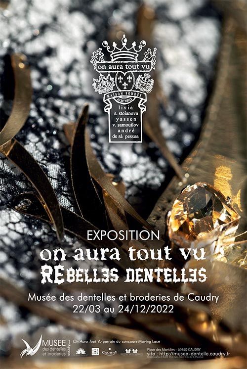 Affiche de l'exposition&nbsp;"Rebelles dentelles par On Aura Tout Vu au musée des Dentelles et Broderies de Caudru (Courtesy of On Aura Tout Vu)