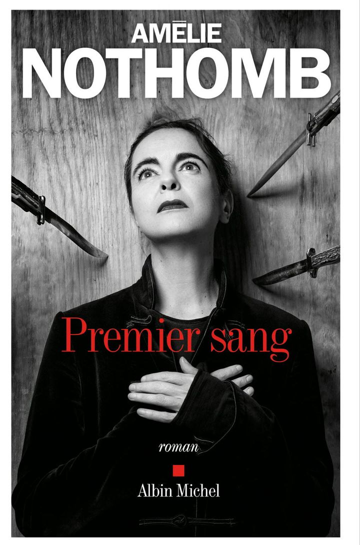 Couverture du roman d'Amélie Nothomb, "Premier sang".&nbsp; (ALBIN MICHEL)