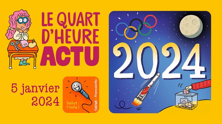 Le Quart d'heure actu du 5 janvier 2024. (ZELDA ZONK / ASTRAPI / BAYARD PRESSE)