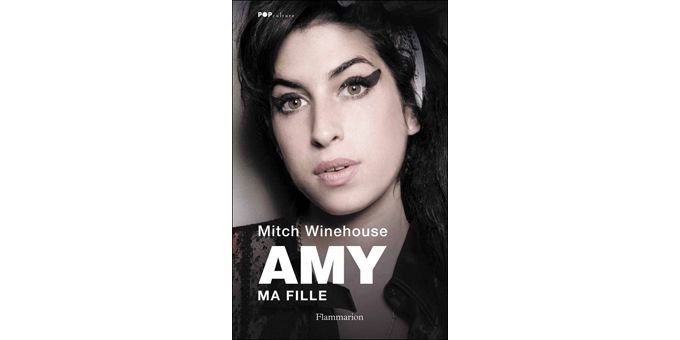 &quot;Amy, ma fille&quot;, une biographie écrite par le père de la star
 (Flammarion)