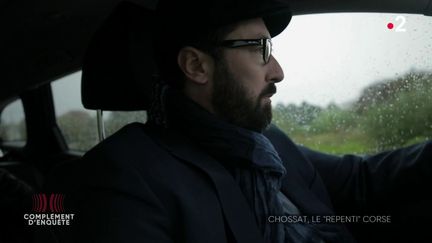 Complément d'enquête. Chossat, le "repenti" corse (COMPLÉMENT D'ENQUÊTE/FRANCE 2)