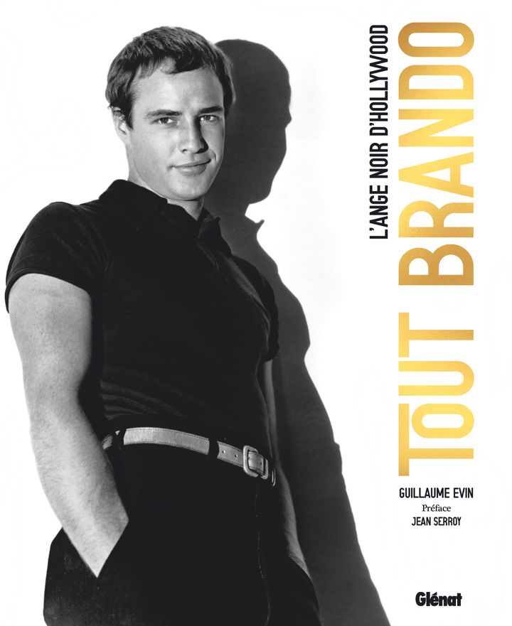 Couverture du livre de Guillaume Evin "Tout Brando, l'ange noir d'Hollywood" (GLENAT)