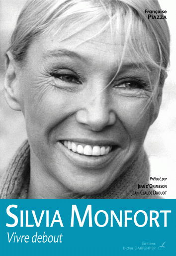 La couverture du livre de Françoise Piazza consacré à Silvia Monfort
 (Editions Didier Carpentier)