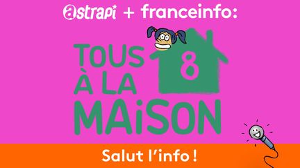 Nouvel épisode de&nbsp;notre émission spéciale "Tous à la maison" du podcast Salut l'info !, à retrouver du lundi au vendredi sur la radio franceinfo à 15h21, 19h51 et 22h51. (ASTRAPI / BAYARD PRESSE)