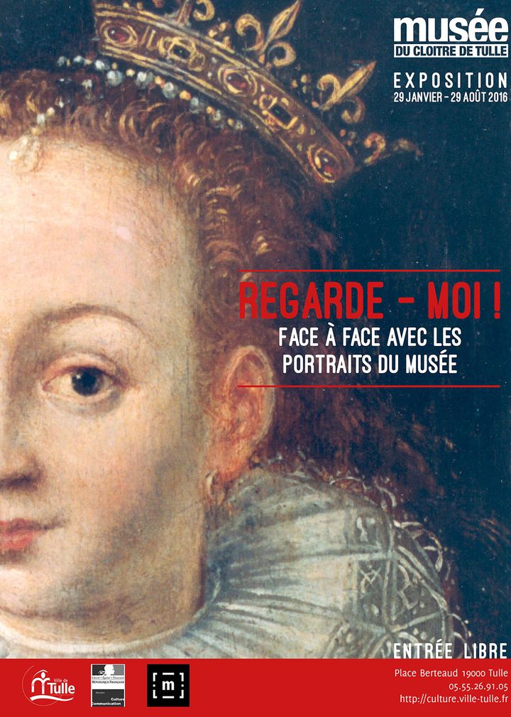 Affiche de l'exposition "Regarde-moi! face à face avec les portraits du musée"
 (Musée du Cloître de Tulle)