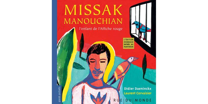 "Missak Manouchian, l'enfant de l'Affiche rouge" de Didier Daeninckx et Laurent Corvaisier. (ÉDITIONS RUE DU MONDE)