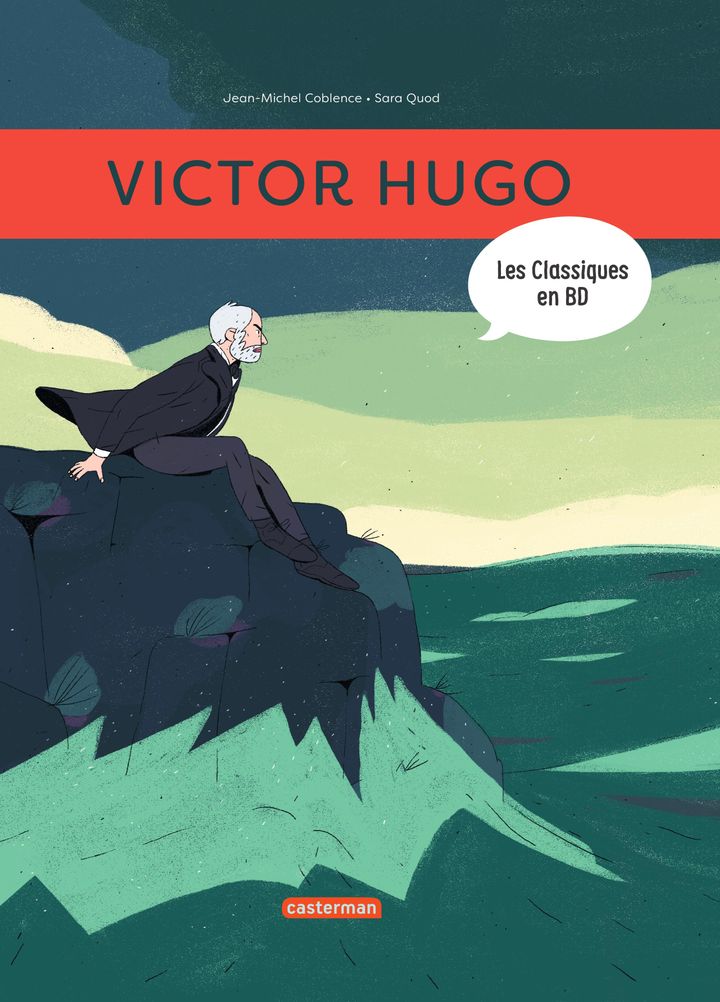 "Victor Hugo" de J-M Coblence &amp; S. Quod (CASTERMAN)