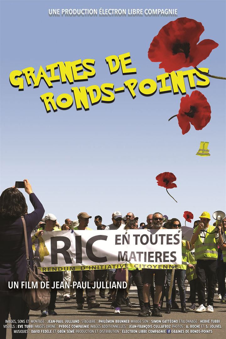 L'affiche de "Graines de ronds-points" de Jean-Paul&nbsp;Julliand. (Electron Libre Compagnie)