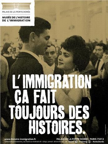 Une des affiches réalisées en 2013 à l'occasion de la première campagne de communication du Musée de l'histoire de l'immigration
 (Musée de l’histoire de l’immigration)