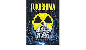 Couverture de la BD "Fukushima, chronique d’un accident sans fin" (Bertrand Galic / Editions Glenat)