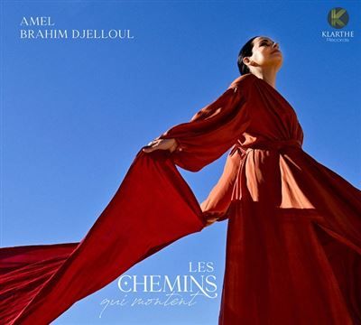 La pochette de l'album "Les chemins qui montent" d'Amel Brahim-Djelloul (Klarthe Records)