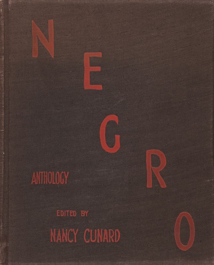 Nancy Cunard, la couverture de "Negro Anthology", 1934
 (Droits réservés, les héritiers de Nancy Cunard)