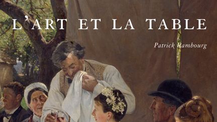 L'Art et la table (Aux éditions Citadelles & Mazenod)