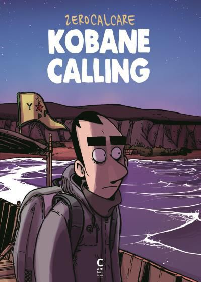 «Kobane Calling» de Zerocalcare. (Cambourakis)