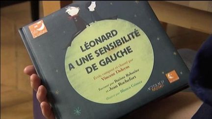 Léonard a une sensibilité de gauche
 (Acte Sud - Tôt ou Tard)