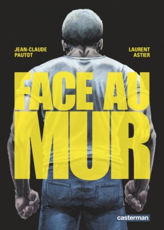 La couverture de "Face au mur"
 (Casterman)