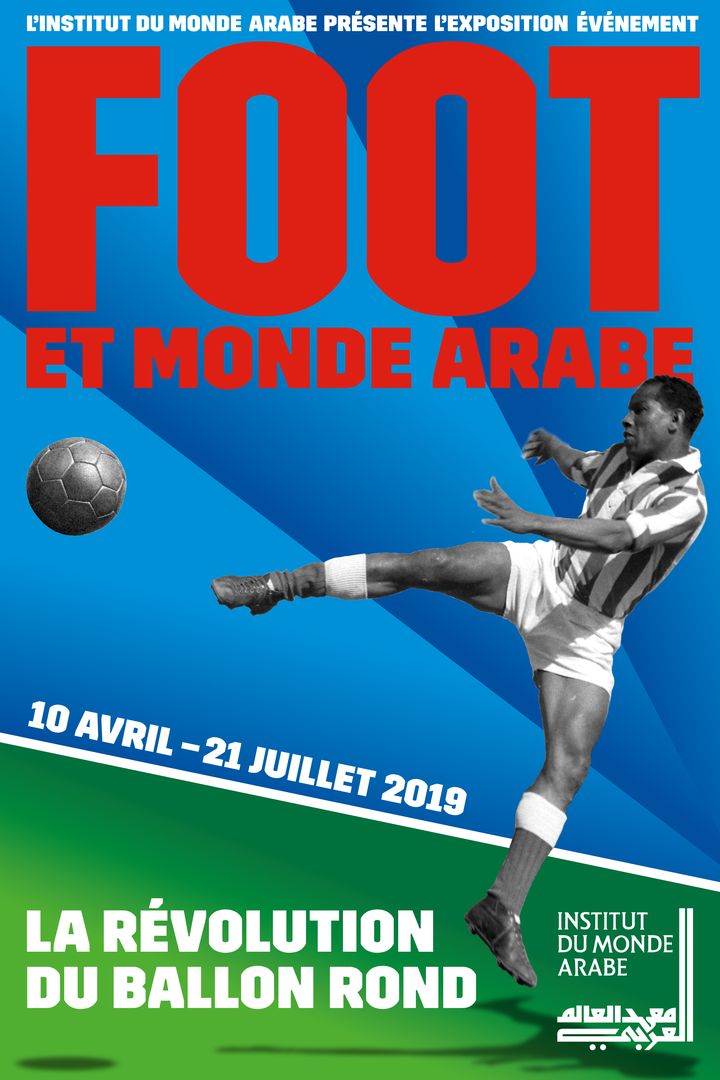 affiche de l'expo Foot et monde arabe à l'IMA (I M A)