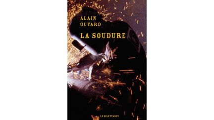 &nbsp; (La soudure © Le Dilettante)