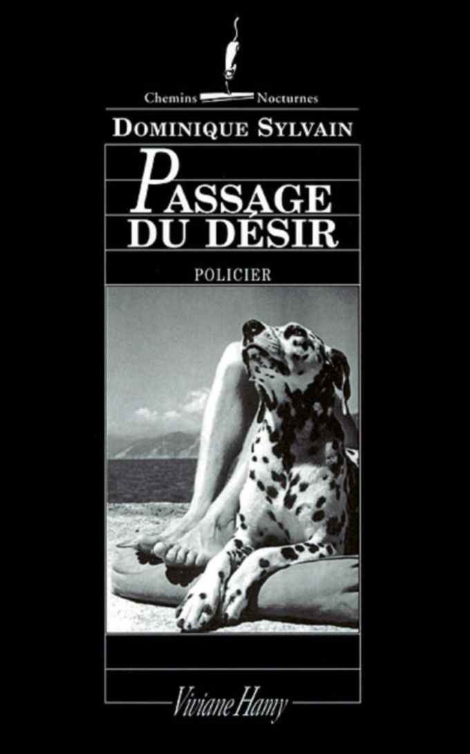 &quot;Passage du désir&quot; de Dominique Sylvain (2004)
 (Editions Viviane Hamy)