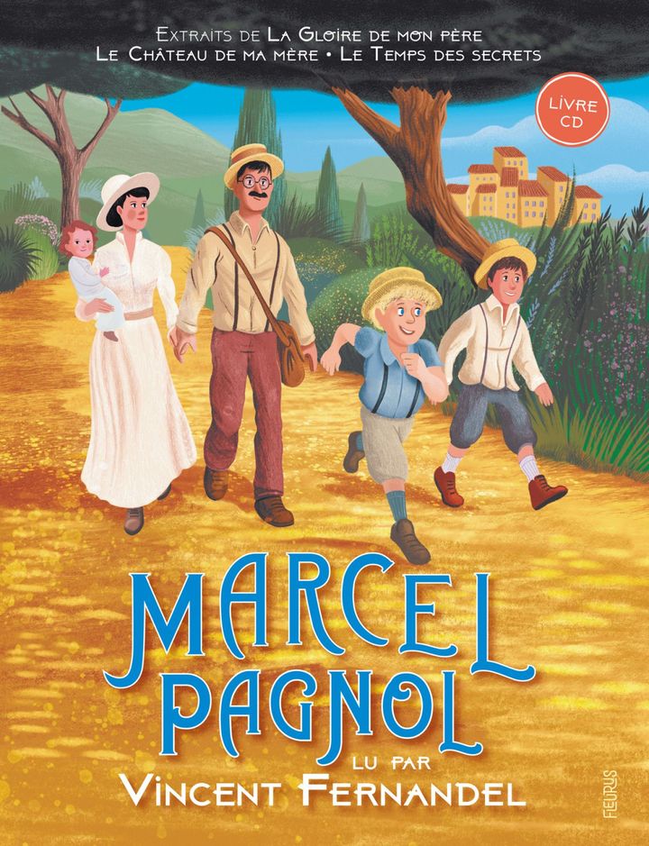 Pagnol lu par Vincent Fernandel. (EDITIONS FLEURUS)