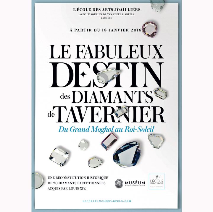 Affiche de l'exposition "Le fabuleux destin des diamants de Tavernier. Du Grand Moghol au Roi-Soleil".
 (L&#039;Ecole des arts joailliers)