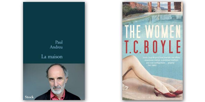 "La Maison" de Paul Andreu et "The Women" de T.C. Boyle. (EDITIONS STOCK ET BLOOMSBURY)