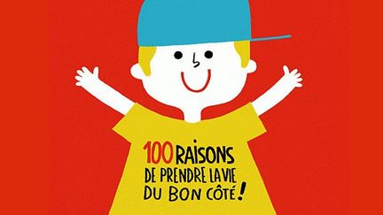 100 raisons de prendre la vie du bon côté
 (Amélie Falière / Seuil Jeunesse)