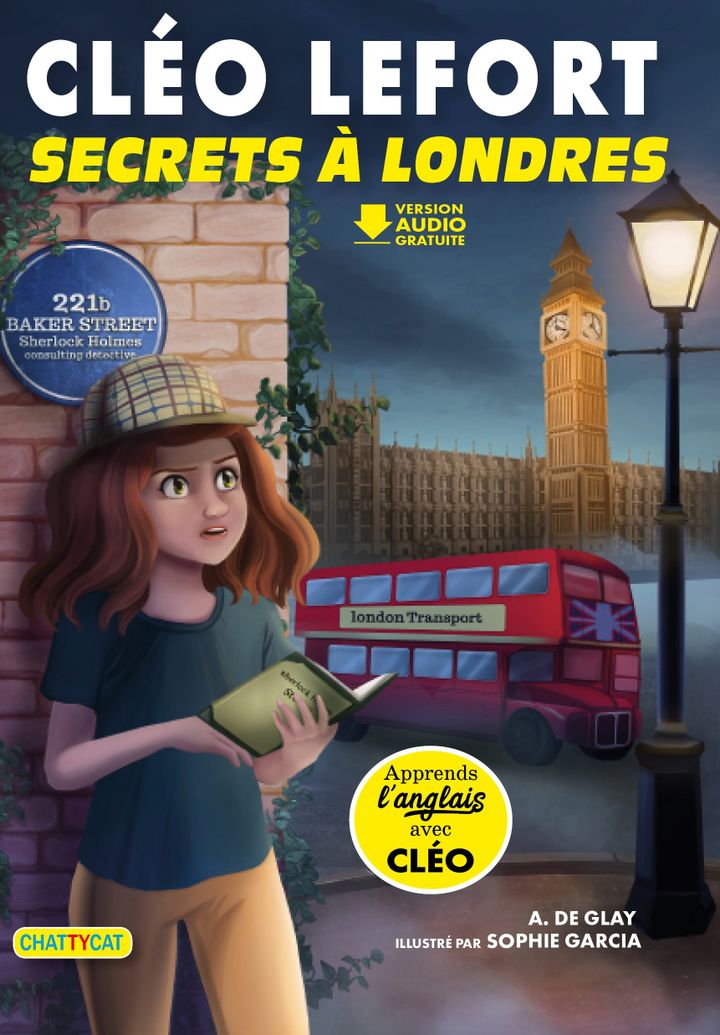 "Cléo Lefort, secrets à Londres", de A. de Glay et S. Garcia (EDITIONS CHATTYCAT)