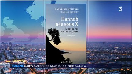 La couverture du livre de Caroline Montois Hannah née sous X (France 3)