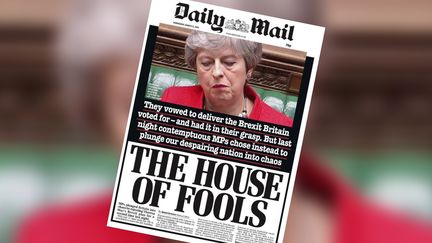 La une du journal britannique "Daily Mail" du mercredi 13 mars 2019, après le second vote perdu par Theresa May.&nbsp; (DAILY MAIL)