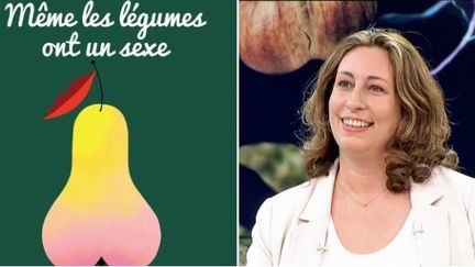 "Même les légumes ont un sexe", un livre de Nathalie Helal aux éditions Solar
 (France 3 / Culturebox )