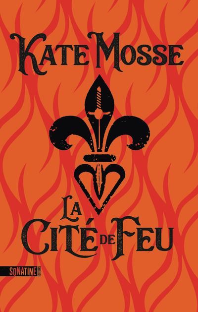 La couverture de "La Cité de feu" (Editions Sonatine)