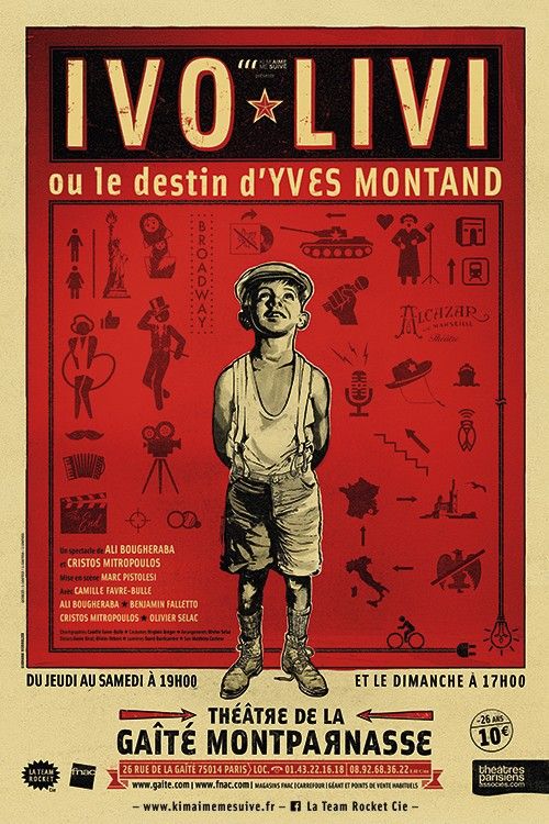 "Ivo Livi ou le destin d'Yves Montand"
 (Théâtre de la Gaîté Montparnasse)