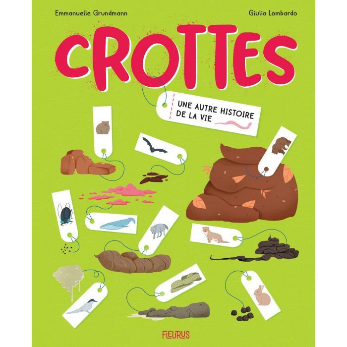 "Crottes", d'E. Grundmann et G. Lombardo&nbsp; (FLEURUS EDITIONS)