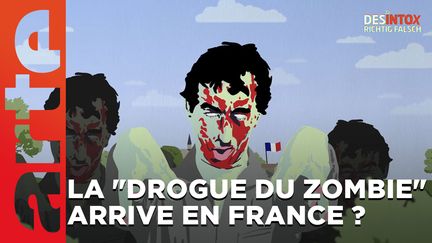 Désintox. Non, la "drogue du zombie" n'est pas arrivé en France. (ARTE/2P2L)